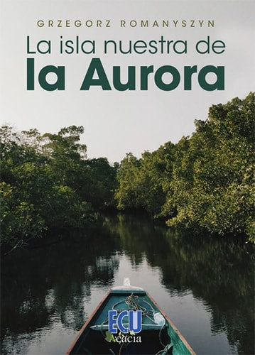 La isla nuestra de la Aurora, de ROMANYSZYN | portada del libro
