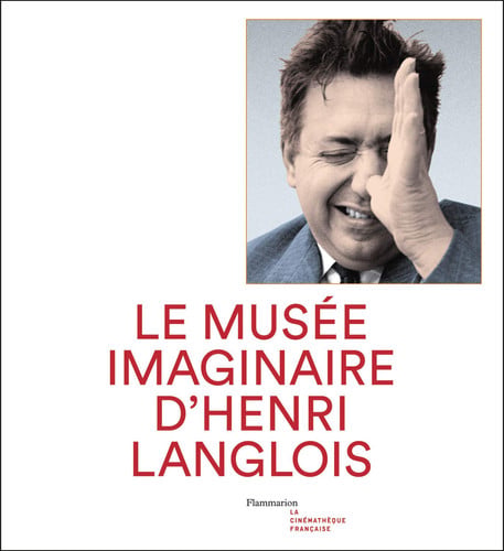 LE MUSEE IMAGINAIRE D'HENRI LANGLOIS, de COLLECTIF | portada del libro