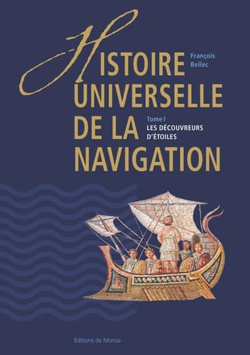 HISTOIRE UNIVERSELLE DE LA NAVIGATION T1, de BELLEC FRANÇOIS | portada del libro