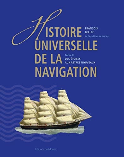 HISTOIRE UNIVERSELLE DE LA NAVIGATION T2, de BELLEC FRANÇOIS | portada del libro