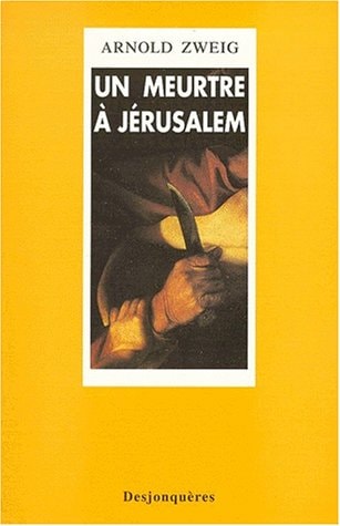 MEURTRE A JERUSALEM (UN), de Arnold Zweig | portada del libro