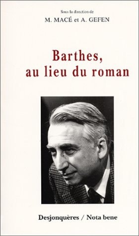 BARTHES, AU LIEU DU ROMAN, de MACE | portada del libro