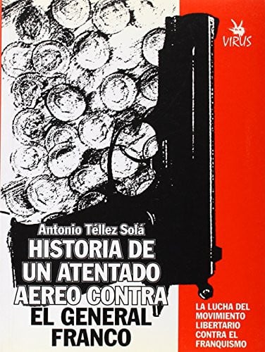HA.ATENTADO AEREO CONTRA FRANCO, de TELLEZ SOLA | portada del libro