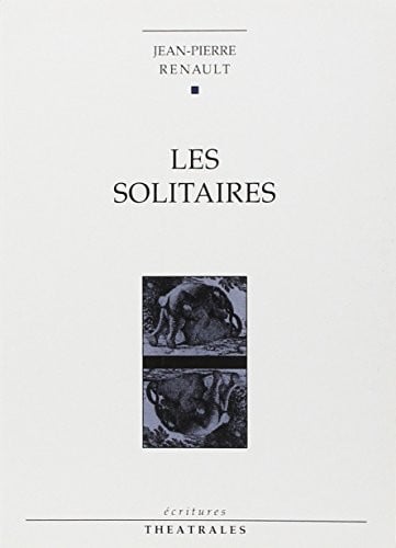 LES SOLITAIRES, de RENAULT JEAN PI | portada del libro