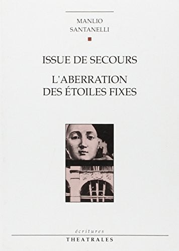 ISSUE DE SECOURS L ABERRATION DES ETOILES FIXES, de SANTANELLI MANL | portada del libro