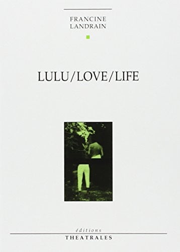 LULU LOVE LIFE, de LANDRAIN FRANCI | portada del libro