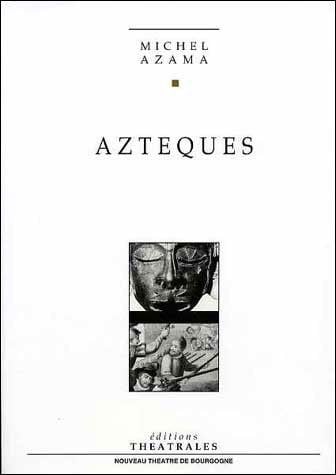 AZTEQUES, de AZAMA MICHEL | portada del libro