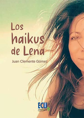 LOS HAIKUS DE LENA, de GOMEZ GARCIA | portada del libro