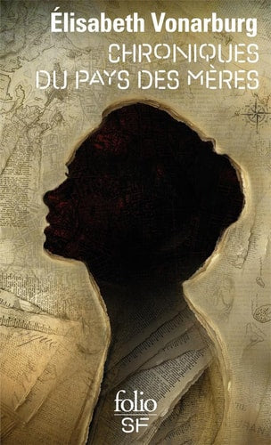 CHRONIQUES DU PAYS DES MERES, de Elisabeth Vonarburg | portada del libro