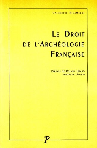 E DROIT DE L'ARCHEOLOGIE FRANCAIS (ECB), de Rigambert | portada del libro