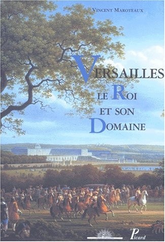 ERSAILLES, LE ROI ET SON DOMAINE. (ECB), de Maroteaux | portada del libro
