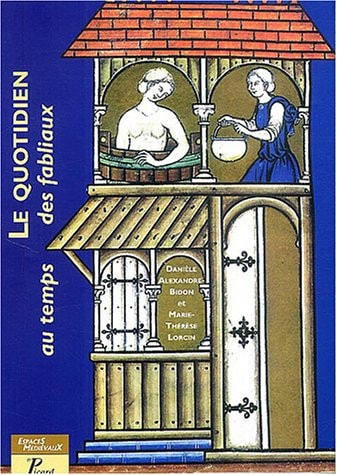 E QUOTIDIEN AU TEMPS DES FABLIAUX (ECB), de Alexandre-bidon | portada del libro