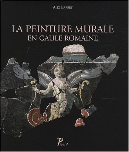 A PEINTURE MURALE EN GAULE ROMAIN (ECB), de Barbet | portada del libro