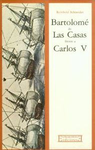 Bartolomé de Las Casas frente a Carlos V, de Schneider | portada del libro