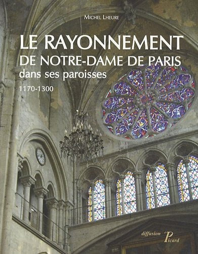 E RAYONNEMENT DE NOTRE-DAME DE PA (ECB), de Michel Lheure | portada del libro