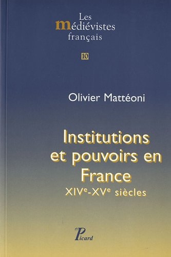 NSTITUTIONS ET POUVOIR EN FRANCE (ECB), de Olivier Mattéoni | portada del libro