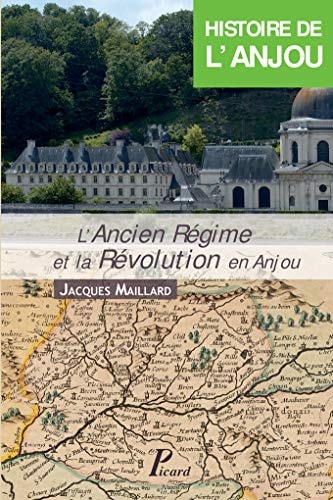 ISTOIRE DE L'ANJOU. T. 3 : L'ANCI (ECB), de Jacques Maillard | portada del libro