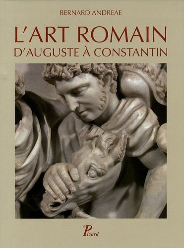 L'ART ROMAIN D'AUGUSTE A CONSTANTIN, de Bernard Andreae | portada del libro