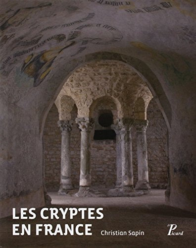 LES CRYPTES EN FRANCE, de Christian Sapin | portada del libro