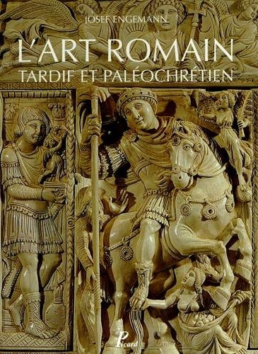 'ART ROMAIN TARDIF ET PALEOCHRETIEN, de Josef Engemann | portada del libro