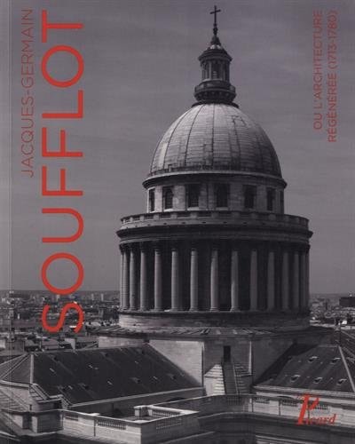 ACQUES-GERMAIN SOUFFLOT OU L'ARCHITECTU, de Collectif | portada del libro