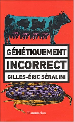 ENETIQUEMENT INCORRECT, de SERALINI GILLES-ERIC | portada del libro