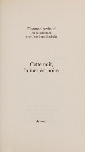 CETTE NUIT, LA MER EST NOIRE, de ARTHAUD FLORENC | portada del libro