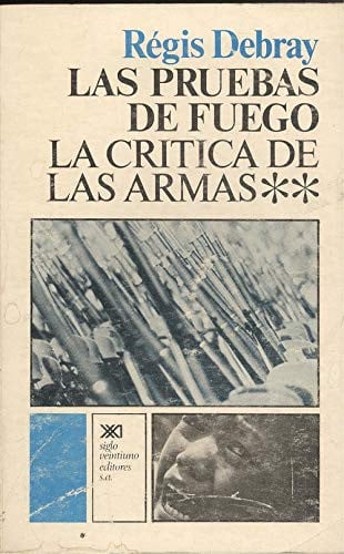 Las pruebas del fuego, de Debray | portada del libro