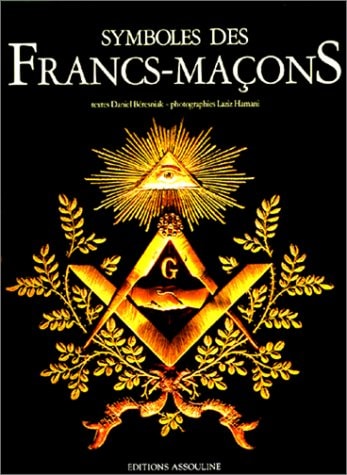 SYMBOLES DES FRANCS-MACONS, de Daniel Béresniak | portada del libro