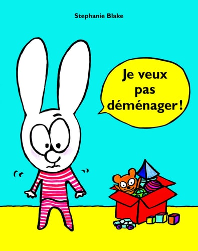 E VEUX PAS DEMENAGER !, de Stephanie Blake | portada del libro