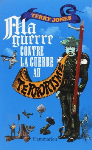 A GUERRE CONTRE LA GUERRE AU TERRORISME, de JONES TERRY | portada del libro