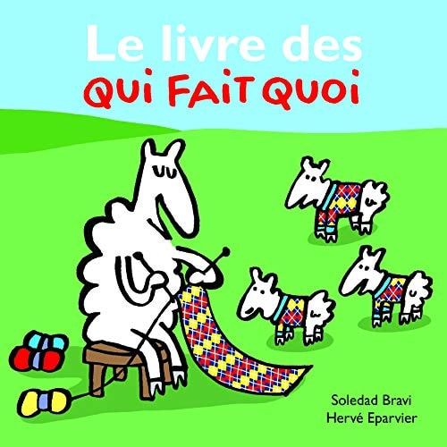 E LIVRE DES QUI FAIT QUOI, de Hervé Eparvier | portada del libro