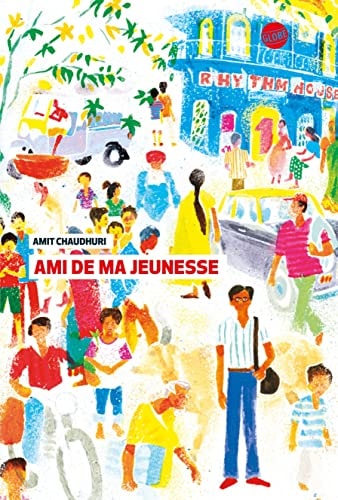AMI DE MA JEUNESSE, de Amit Chaudhuri | portada del libro