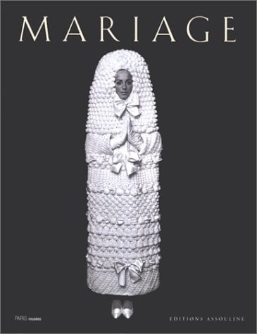 LE MARIAGE, de musee-de-la-mode-de-la-ville-de-paris | portada del libro