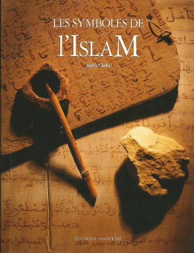 SYMBOLES DE L'ISLAM, de Malek Chebel | portada del libro