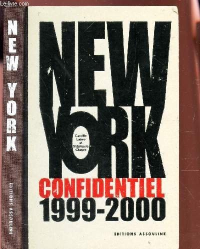 NEW YORK CONFIDENTIEL 1999-2000, de Camille Labro | portada del libro
