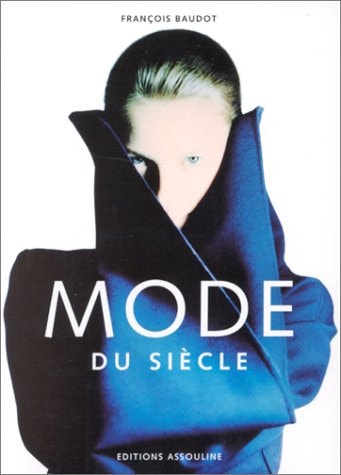 LA MODE DU SIECLE, de François Baudot | portada del libro