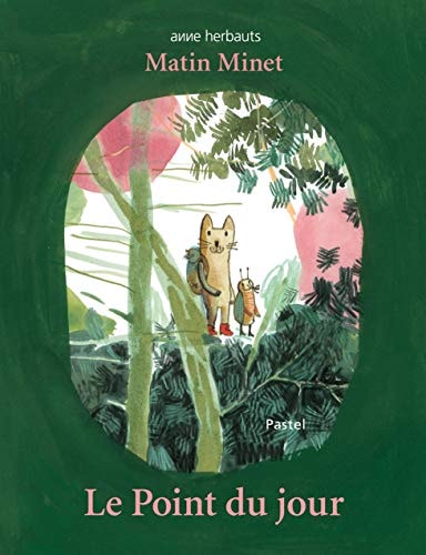 ATIN MINET LE POINT DU JOUR, de Anne Herbauts | portada del libro