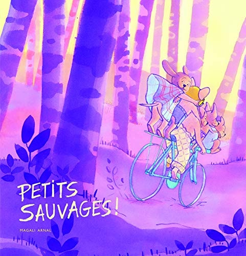 ETITS SAUVAGES !, de Magali Arnal | portada del libro