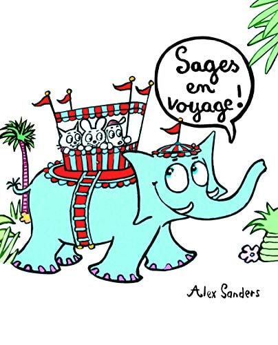 AGES EN VOYAGE !, de Alex Sanders | portada del libro