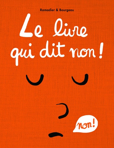 E LIVRE QUI DIT NON !, de Cédric Ramadier | portada del libro