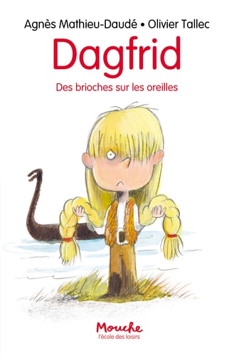 Dagfrid. Des brioches sur les oreilles, de Agnès Mathieu-Daudé | portada del libro