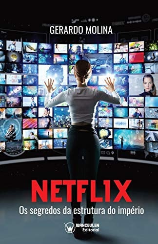 Netflix os segredos da estrutura do Império, de Molina | portada del libro