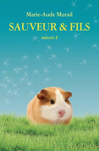 AUVEUR & FILS SAISON 2, de Marie-Aude Murail | portada del libro