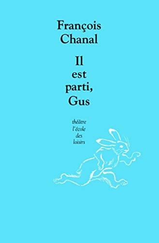 L EST PARTI, GUS, de François Chanal | portada del libro