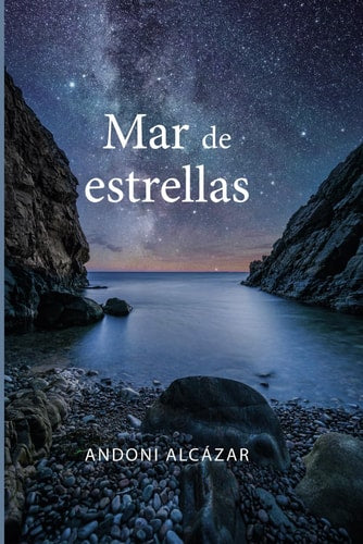 Mar de estrellas, de ALCAZAR DOMINGO | portada del libro