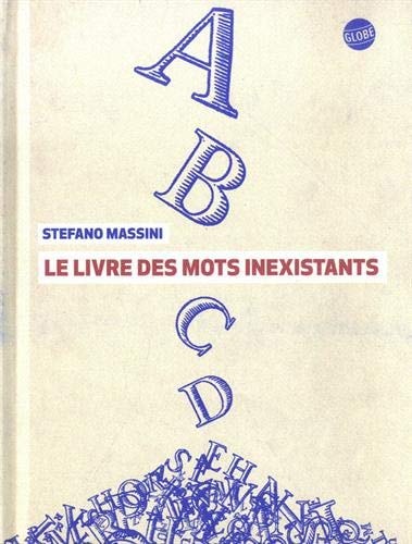 LE LIVRE DES MOTS INEXISTANTS, de Stefano Massini | portada del libro
