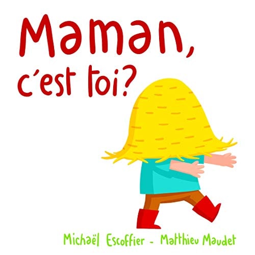 Maman, c'est toi ?, de Michaël Escoffier | portada del libro