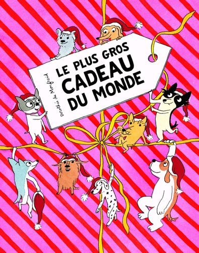 E PLUS GROS CADEAU DU MONDE, de Dorothée de Monfreid | portada del libro