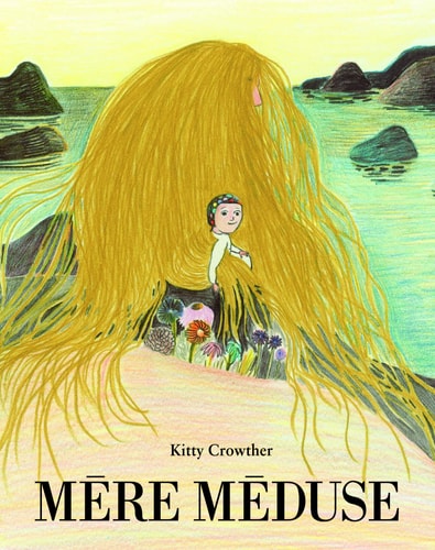 ERE MEDUSE, de Kitty Crowther | portada del libro